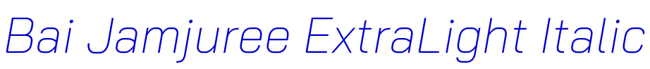 Bai Jamjuree ExtraLight Italic 字体